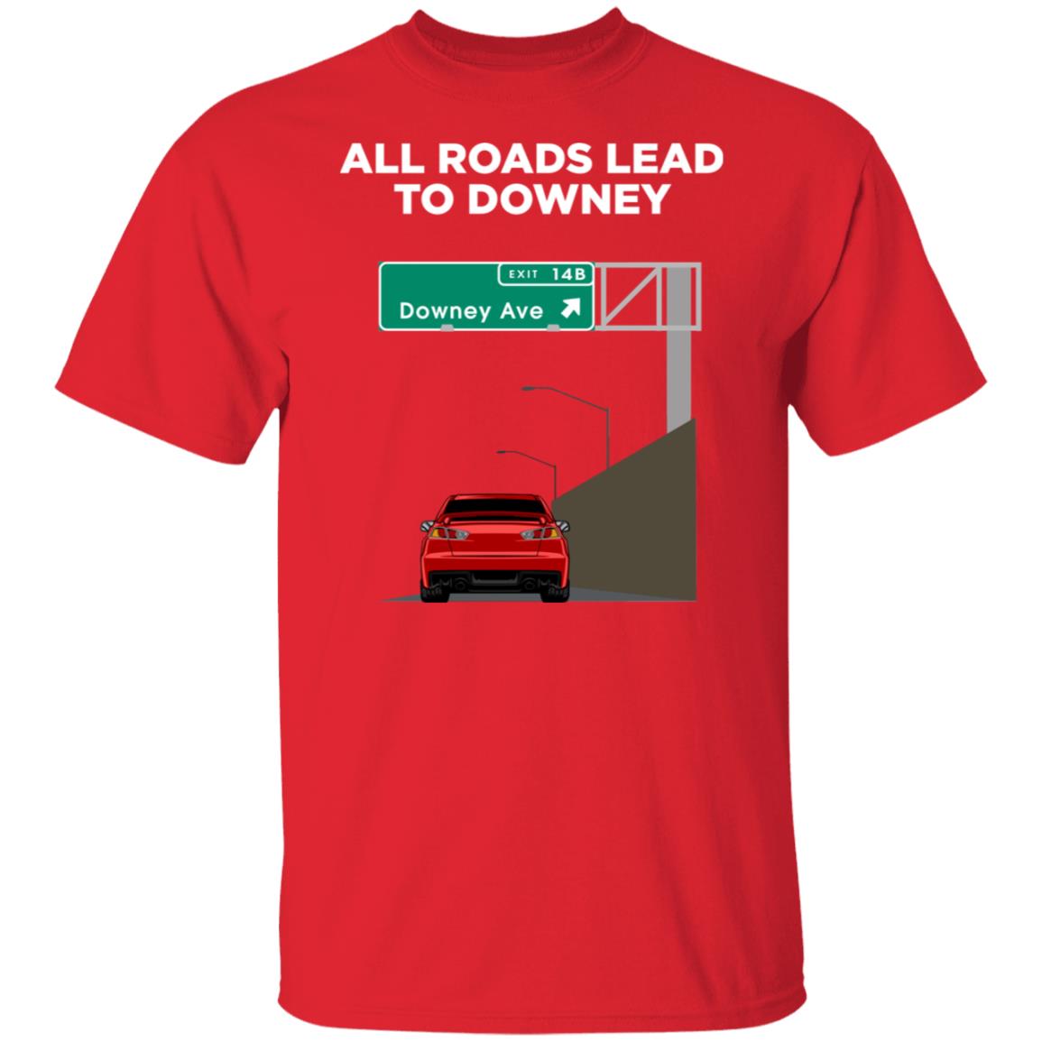 Downey Ave - @WorldWideWob Official Store - Unisex T-Shirt / Red / S - Apparel