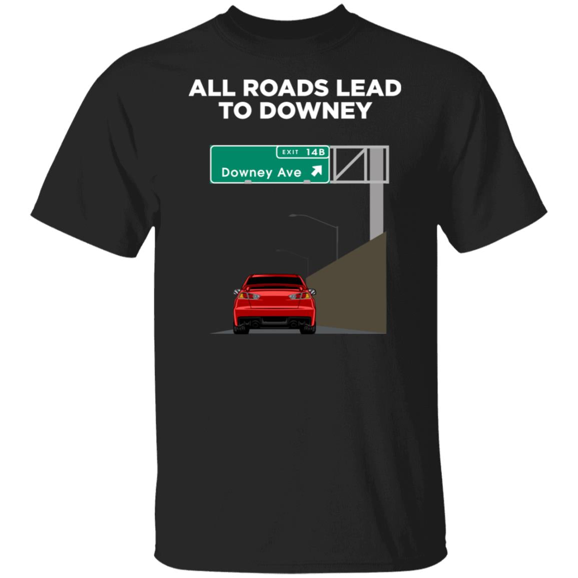 Downey Ave - @WorldWideWob Official Store - Unisex T-Shirt / Black / S - Apparel